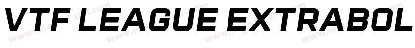 VTF League ExtraBold Oblique字体转换